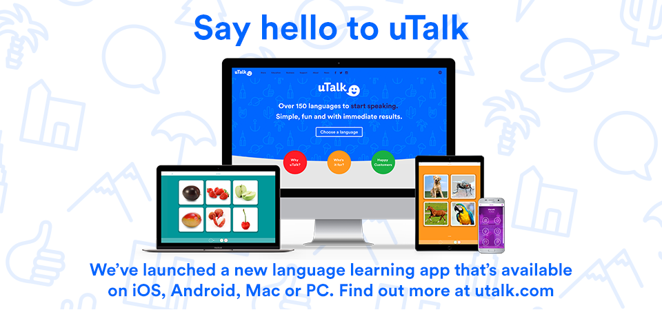Say hello to uTalk!
