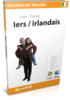 Apprenez irlandais - Vocabulary Builder irlandais