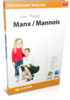 Apprenez manx ; mannois - Vocabulary Builder manx ; mannois