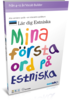 Mina första ord - Vocab Builder Estniska