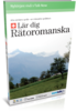 Lär Rätoromanska - Talk Now! Rätoromanska